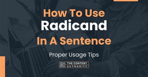 How To Use "Radicand" In A Sentence: Proper Usage Tips