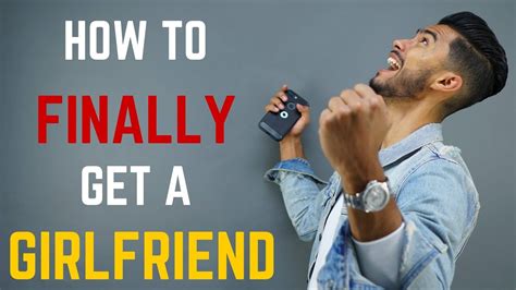 6 Steps to FINALLY Get a Girlfriend - YouTube