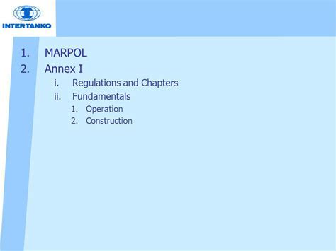 MARPOL Annex I Regulations for the Prevention of Pollution by Oil - ppt download