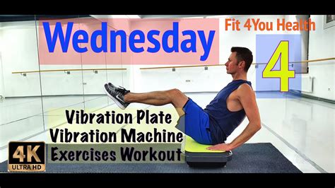 4 Wednesday & Vibration Plate, Vibration Machine Exercises Workout ...