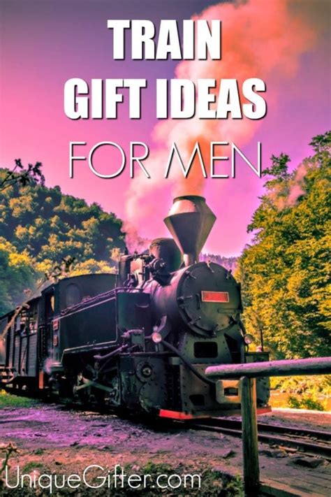 20 Train Gifts for Men - Unique Gifter