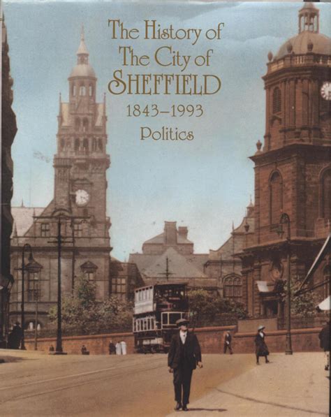 The History of the City of Sheffield 1843 – 1993. Vol. 1 Politics – Principle 5