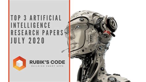 Top 3 Artificial Intelligence Research Papers – July 2020 - AI Summary