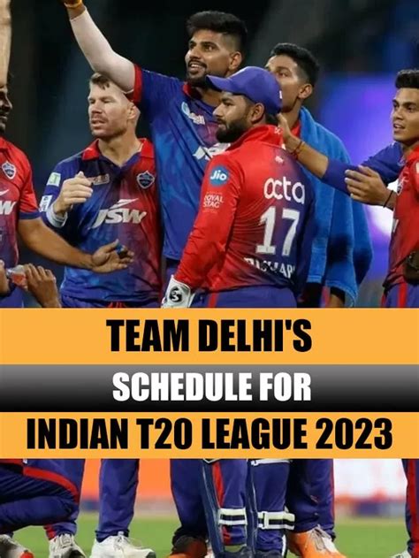 Team Delhi's schedule for Indian T20 League 2023 | Skyexch