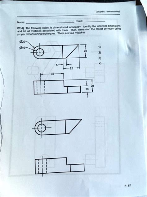 Chapter 7 Dimensioning Name Date: P7-5 The following object is dimensioned incorrectly. Identify ...