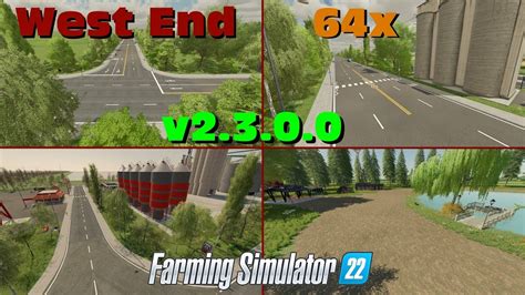 FS22 WestEnd 64x Map🔹Multilingual🔹v2.3.0.0 UPDATE CHANGES🔹GAMING GUIDE ...