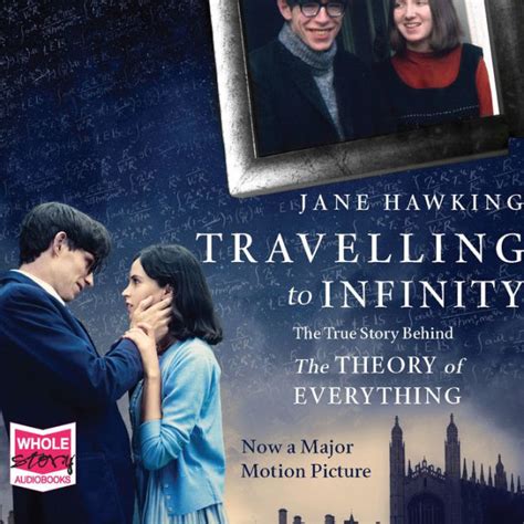 Travelling to Infinity: The True Story Behind The Theory of Everything by Jane Hawking, Sandra ...