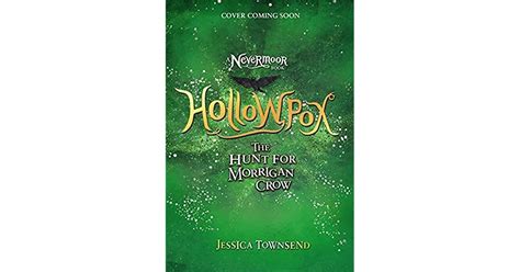 Hollowpox: The Hunt for Morrigan Crow by Jessica Townsend