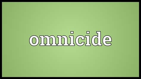 Omnicide Meaning - YouTube