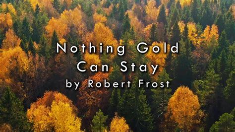 Nothing Gold Can Stay by Robert Frost – Zack Lawrence – Official Site