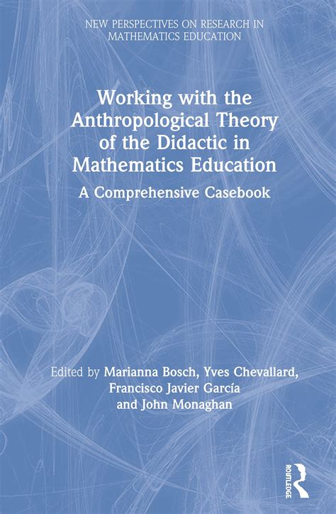 Working with the Anthropological Theory of the Didactic in Mathematics ...