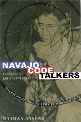 Navajo Code Talkers by Nathan Aaseng — Reviews, Discussion, Bookclubs, Lists