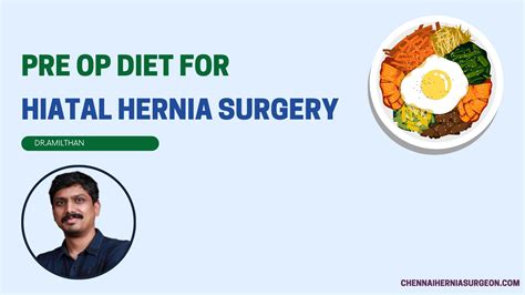 Pre Op Diet for Hiatal Hernia Surgery - chennaiherniasurgeon.com