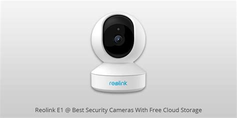 10 Best Security Cameras With Free Cloud Storage in 2024