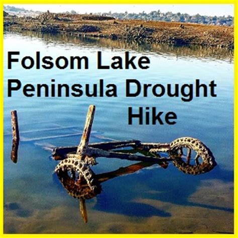 Folsom Lake Peninsula drought hike