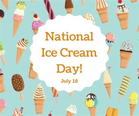 the national ice cream day is on july 16, and it's time to celebrate