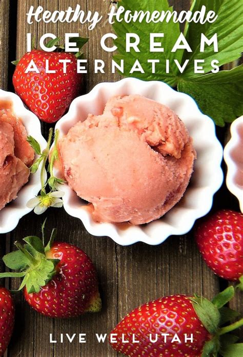 Healthy Homemade Ice Cream Alternatives – Live Well Utah