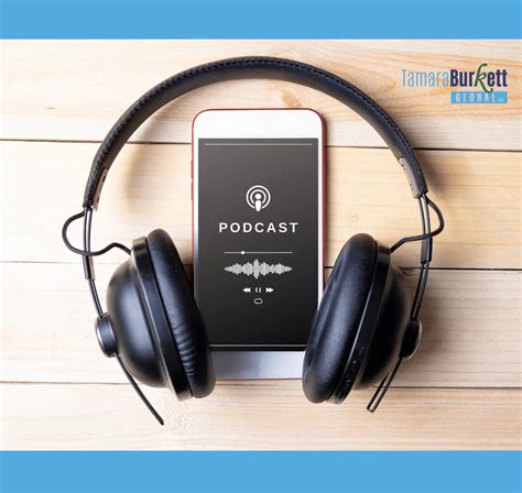 Boundless World of Podcasting: Limitless Horizons - Tamara Burkett