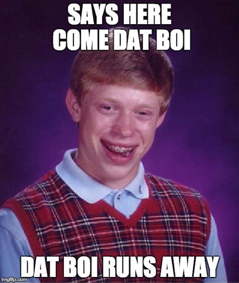 Bad Luck Brian Meme - Imgflip