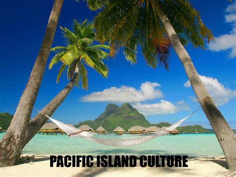 PPT - Pacific Island Culture PowerPoint Presentation, free download ...