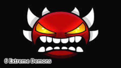 6 Extreme Demons - YouTube