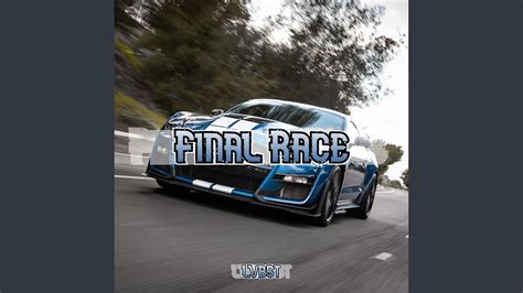 Final Race - YouTube