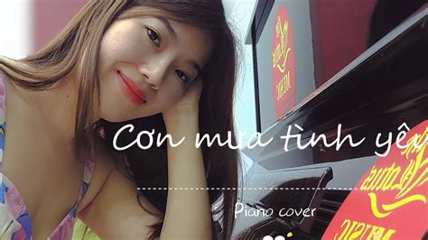 Cơn mưa tình yêu - Piano cover - YouTube