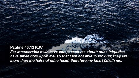 Psalms 40:12 KJV Desktop Wallpaper - For innumerable evils have compassed me about: