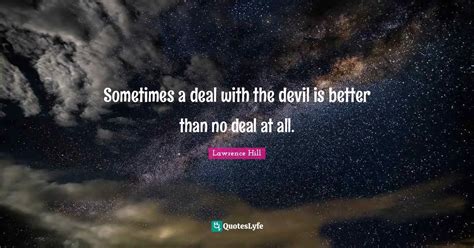 Best Deals With The Devil Quotes with images to share and download for ...