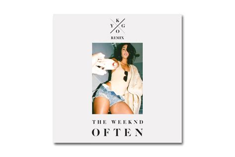 The Weeknd - Often (Kygo Remix) | Hypebeast