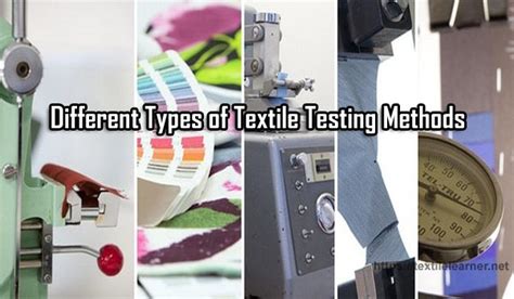 Different Types of Textile Testing Methods - Textile Learner