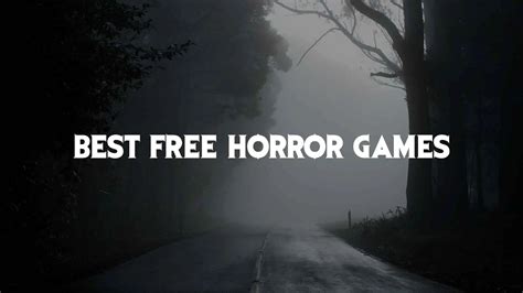 The best free horror games on Steam - Gamer Journalist