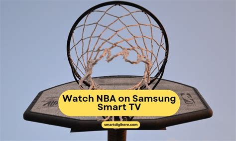 How to Watch NBA on Samsung Smart TV (2023) - Smart Digi Here