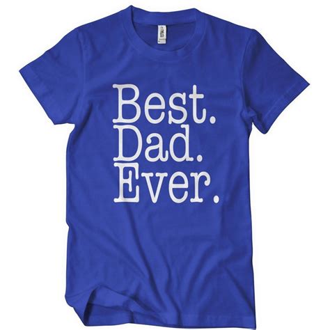 Best Dad Ever T-Shirt Mens T-Shirt - Textual Tees