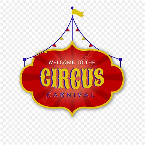 Circus Carnival Vector Art PNG, Circus Carnival Sign With Flag, Magic ...