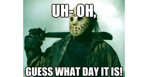 Friday The 13th Memes: 51 Funny Images About Being Unlucky