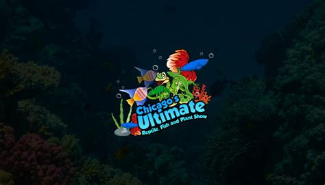 Chicago's Ultimate Reptile, Fish and Plant Show