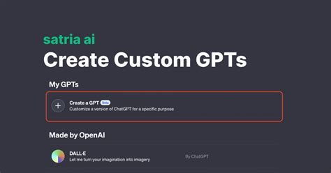 How to Create Your Own Custom GPT - A Comprehensive Guide | Satria AI