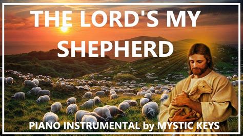 Lord's My Shepherd | Piano Hymn | Christian Instrumental Karaoke | Mystic Keys | Hymns on Piano ...