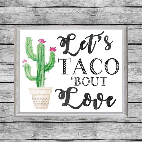 Let's Taco Bout Love Sign. Taco Bar Sign 8x10 Digital - Etsy