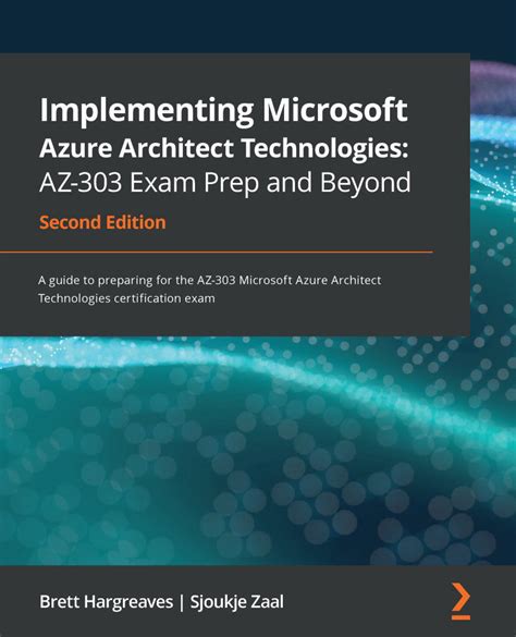 Implementing Microsoft Azure Architect Technologies: AZ-303 Exam Prep ...