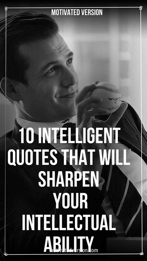 10 Intelligent Quotes That Will Sharpen Your Intellectual Ability | Intelligence quotes ...