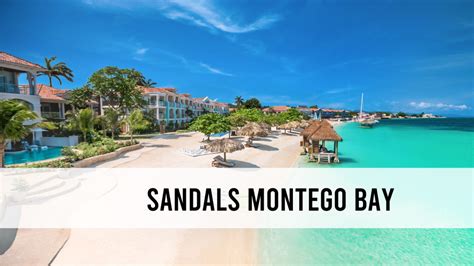 Everything you need to know about Sandals Montego Bay