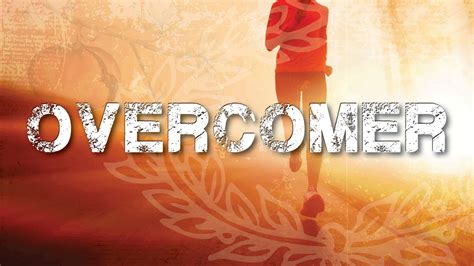 Be an overcomer! | Christian Messenger