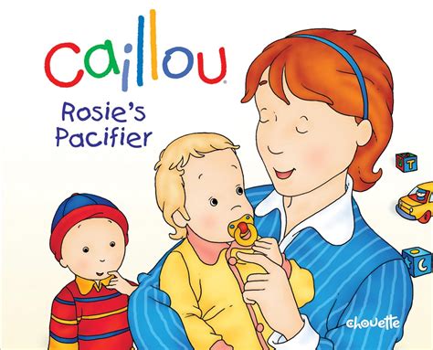 Caillou: Rosie's Pacifier (Hand in Hand) - Kindle edition by L'Heureux, Christine, Brignaud ...