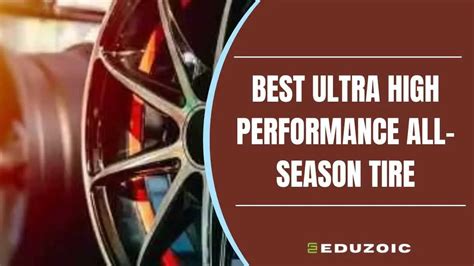 Discover the Best Ultra High Performance All-Season Tire