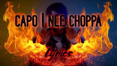 NLE Choppa | CAPO ( Lyrics ) - YouTube