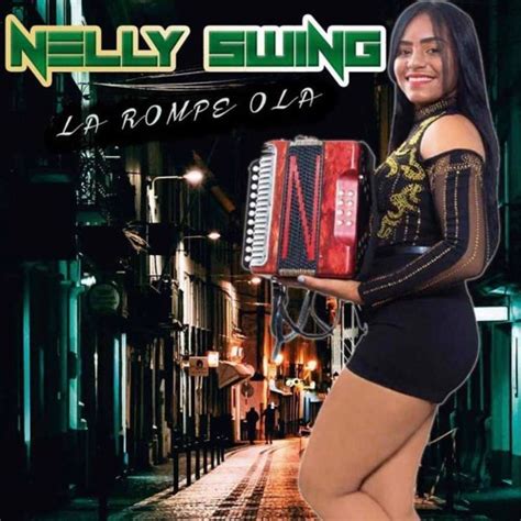 Stream Nelly Swing La Rompe Ola - La Ambición by CongueroRDJoseMambo ...