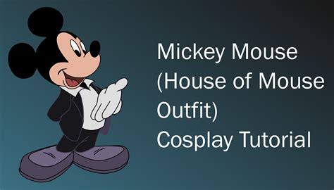 Mickey Mouse (HoM outfit) Cosplay Tutorial by TPPercival on DeviantArt