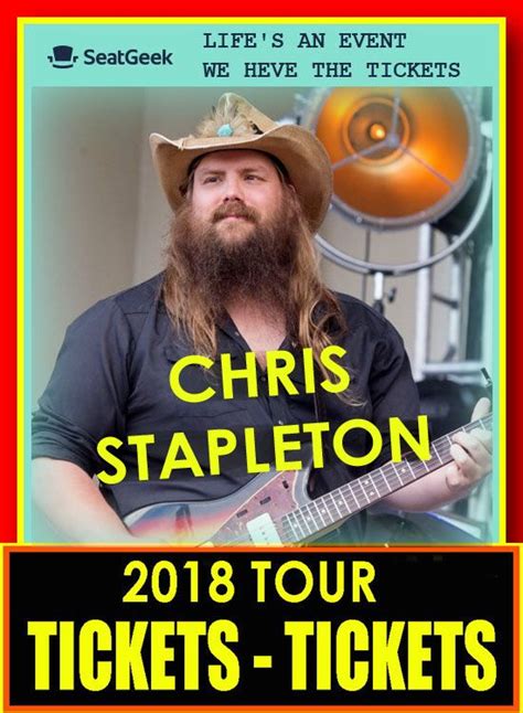 CHRIS STAPLETON - The easiest way to buy concert tickets (seller ...